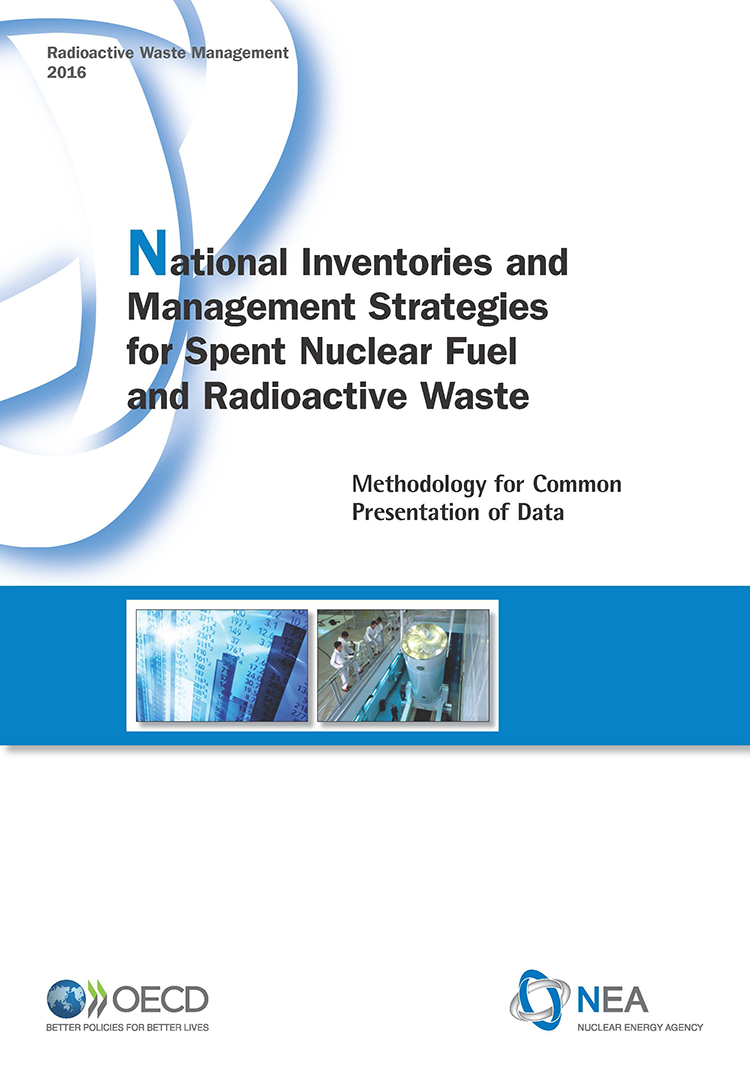 National Inventories and Management Strategies for Spent Nuclear Fuel and Radioactive Waste