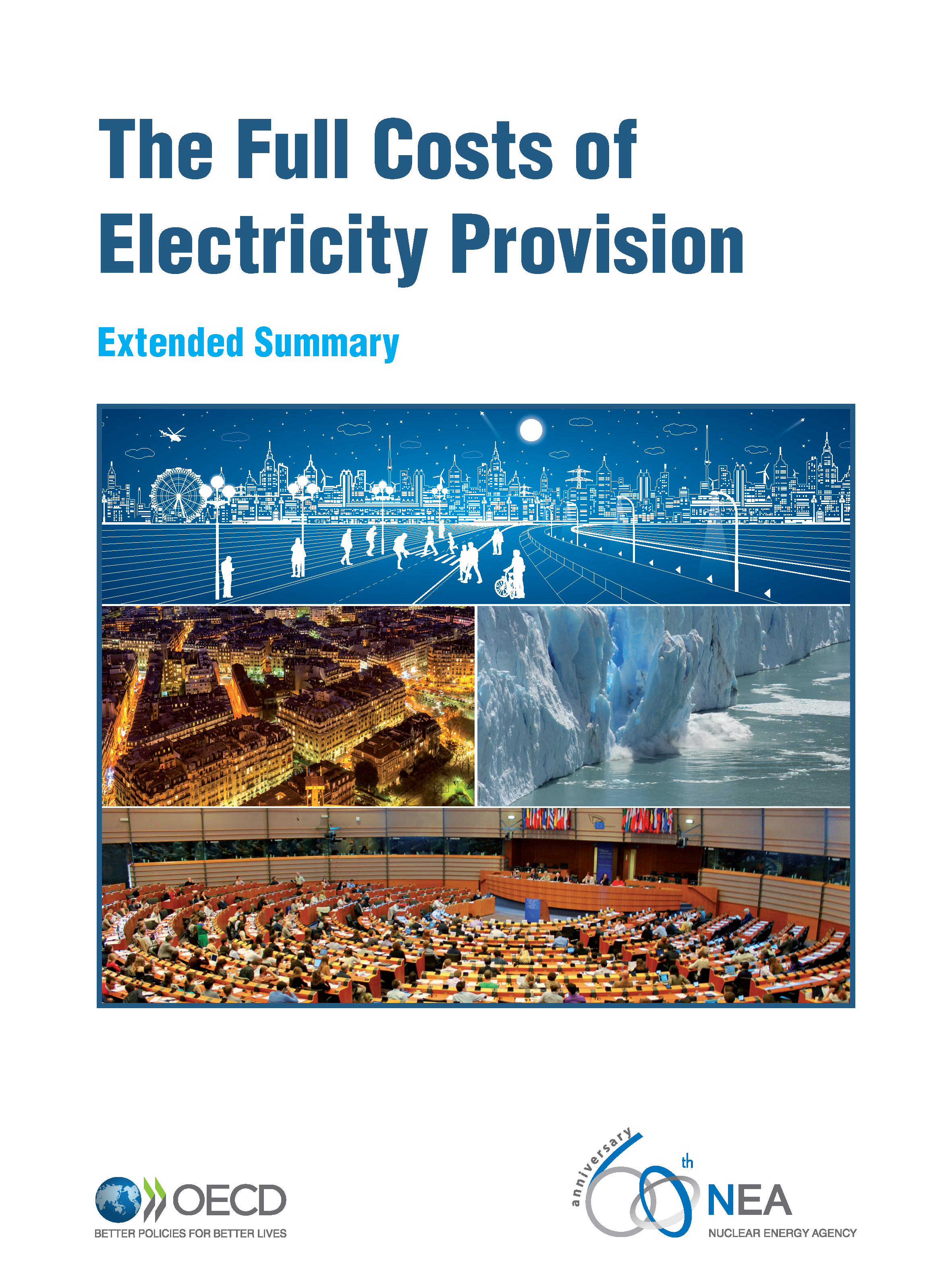 The Full Costs of Electricity Provision: Extended Summary