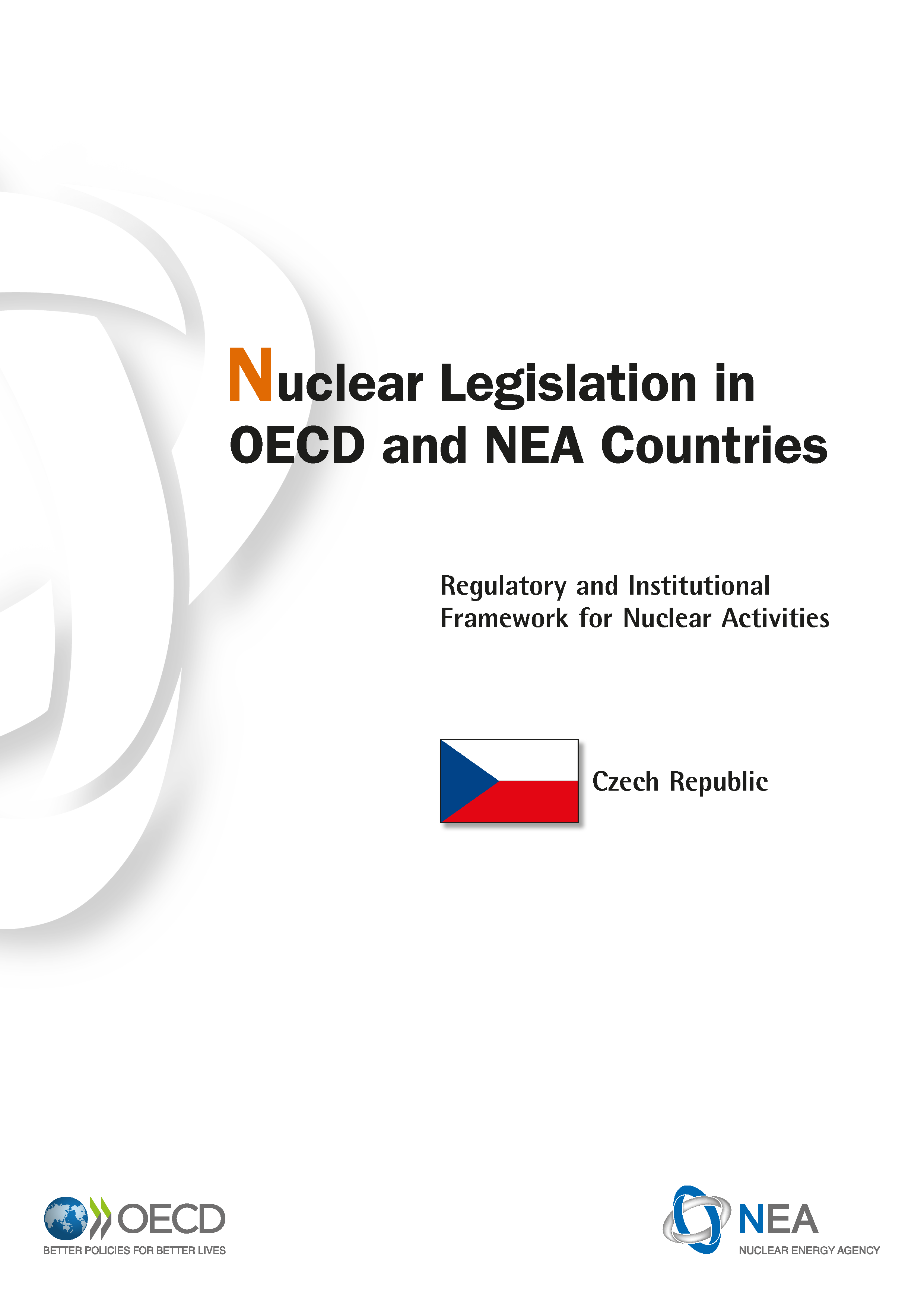 Nuclear Legislation in OECD and NEA Countries: Czech Republic