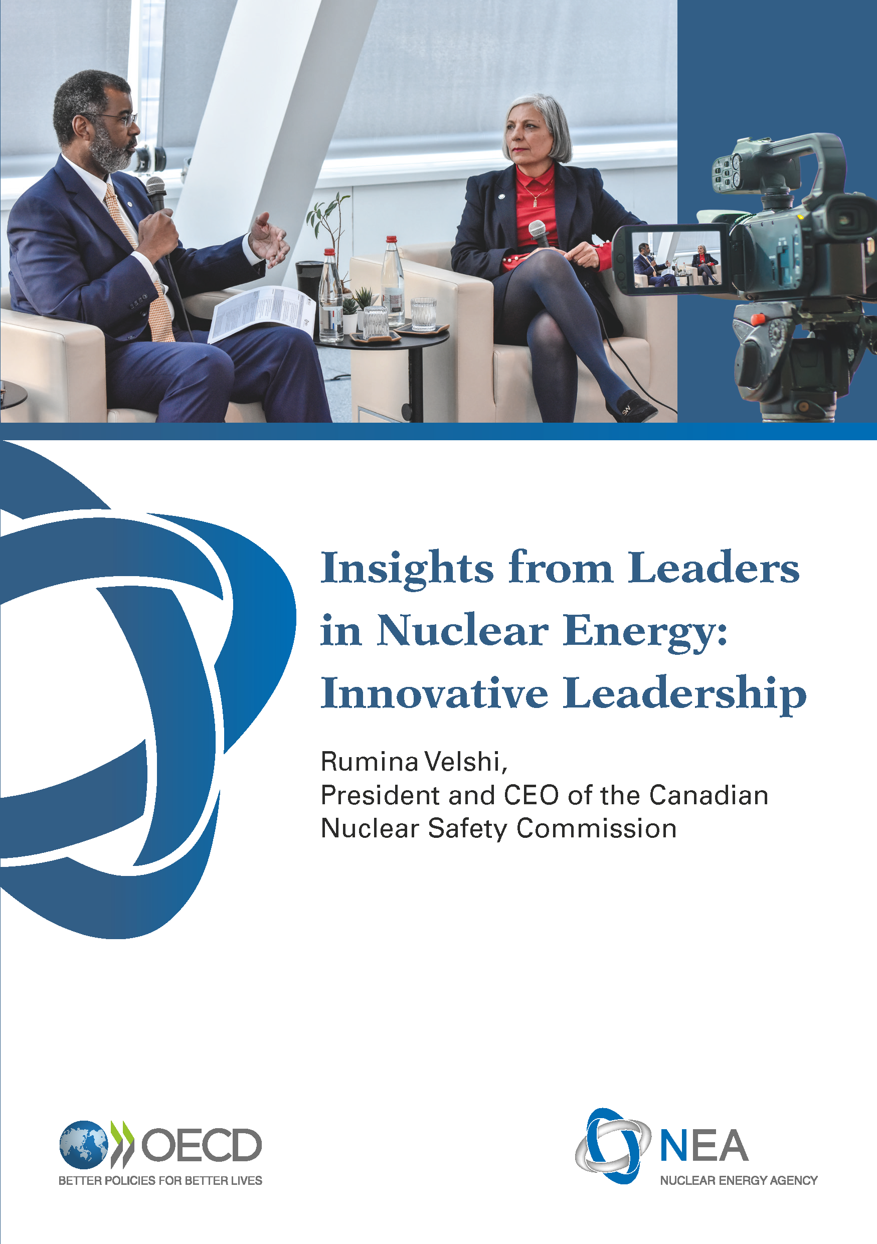 Insights from Leaders
in Nuclear Energy:
Innovative Leadership, A conversation with Rumina Velshi, President and CEO of the Canadian
Nuclear Safety Commission (CNSC)
