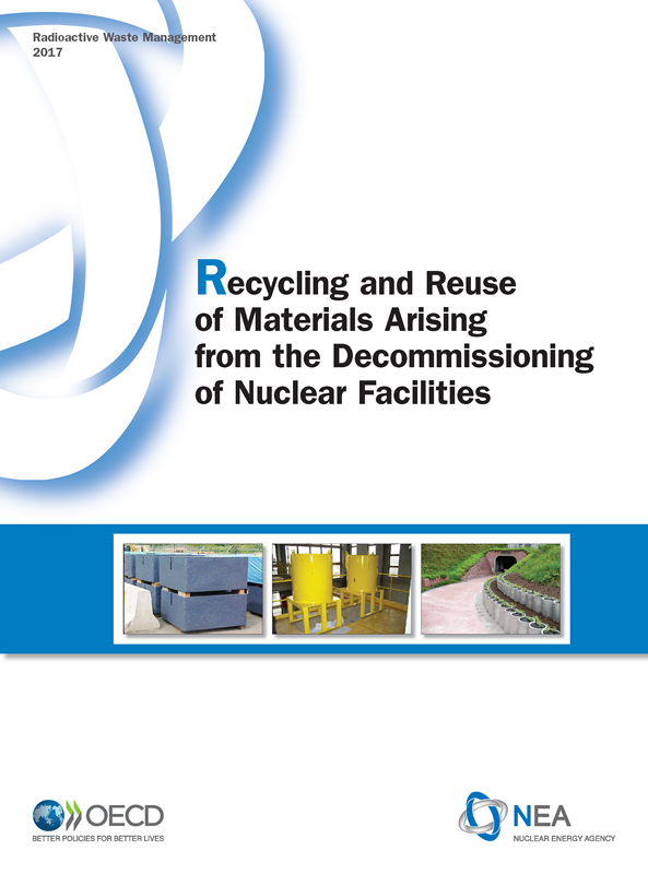 Recycling and Reuse of Materials Arising from the Decommissioning of Nuclear Facilities
